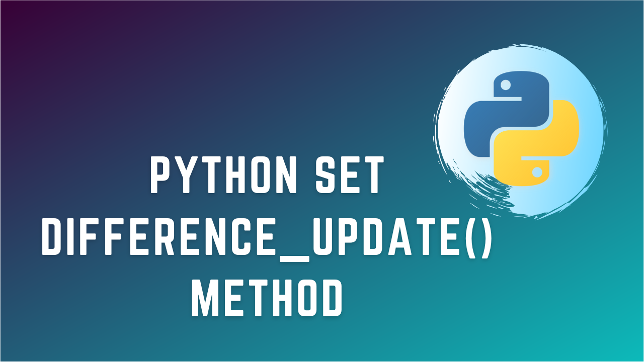 Python Set difference_update() Method